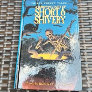 A Terrifying Taste of Short & Shivery:Thirty Creepy Tales by Robert D.San Souci.